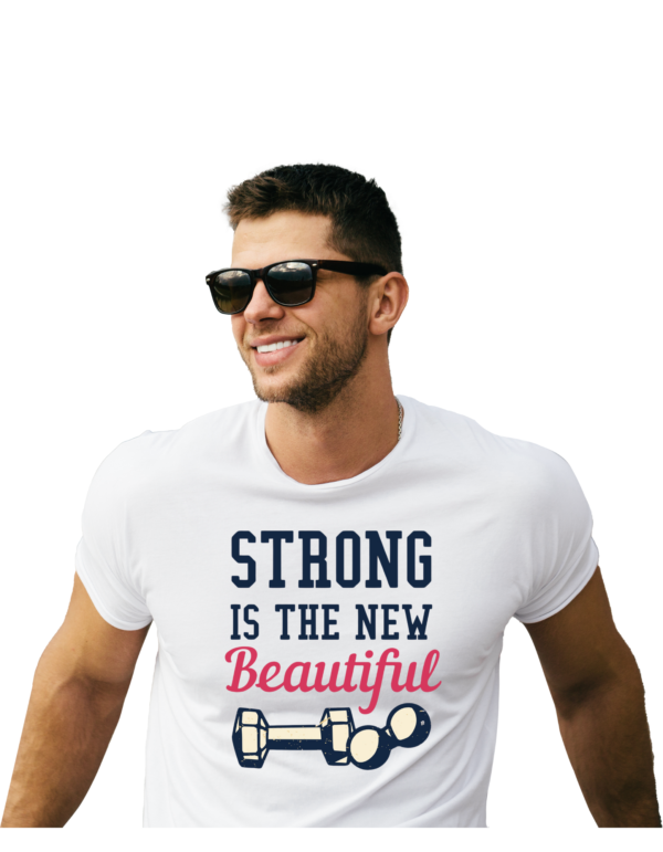 STRONG IS NEW BEAUTIFUL✫REGULAR FIT✫