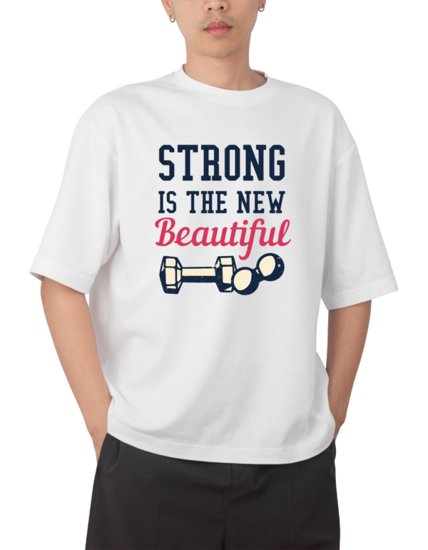 STRONG IS NEW BEAUTIFUL✫OVERSIZED FIT✫