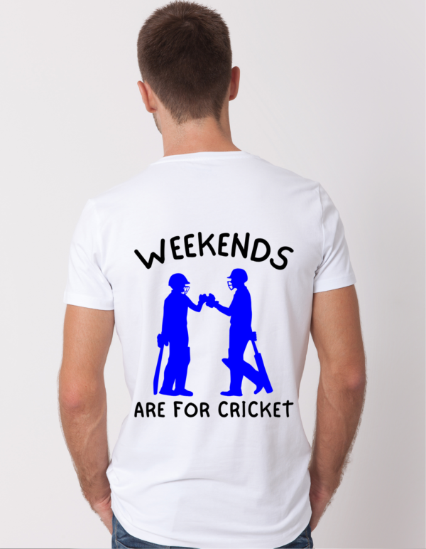 WEEKENDS ARE FOR CRICKET✫REGULAR FIT✫