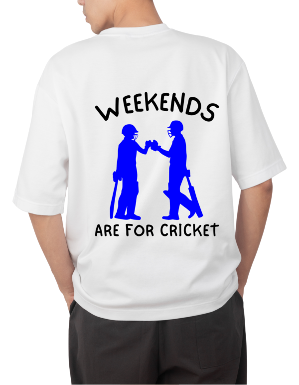 WEEKENDS ARE FOR CRICKET✫OVERSIZED FIT✫